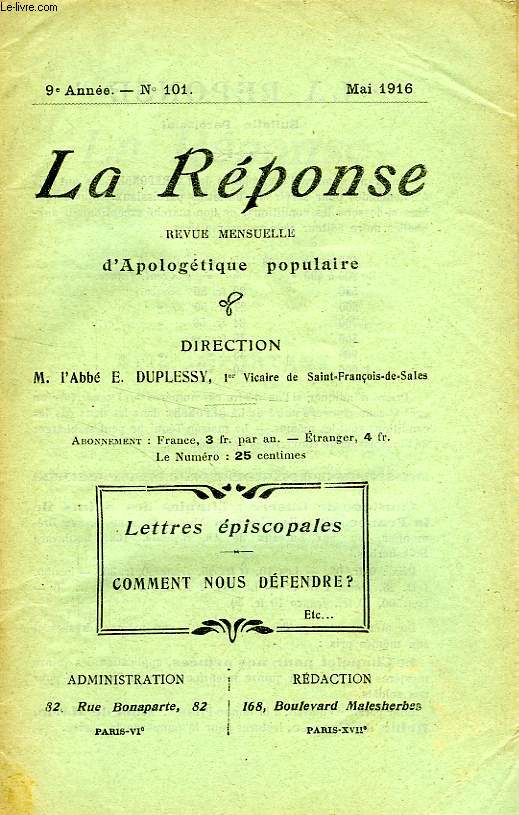 LA REPONSE, BULLETIN MENSUEL D'APOLOGETIQUE POPULAIRE, 9e ANNEE, N 101, MAI 1916