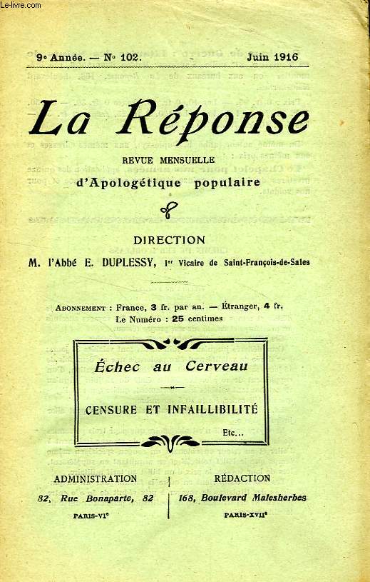 LA REPONSE, BULLETIN MENSUEL D'APOLOGETIQUE POPULAIRE, 9e ANNEE, N 102, MAI 1916