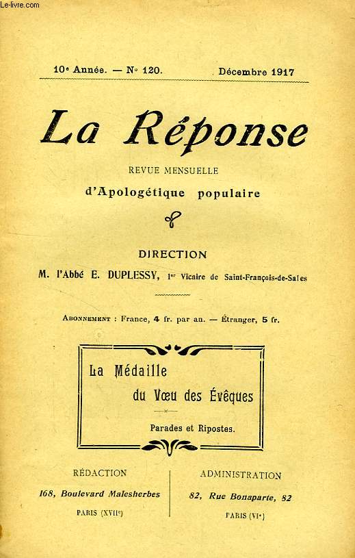 LA REPONSE, BULLETIN MENSUEL D'APOLOGETIQUE POPULAIRE, 10e ANNEE, N 120, DEC. 1917