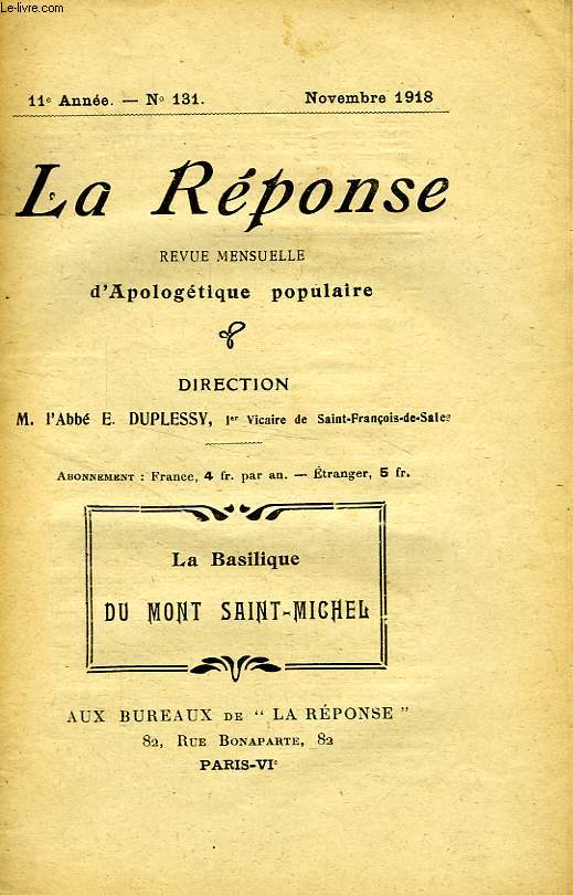 LA REPONSE, BULLETIN MENSUEL D'APOLOGETIQUE POPULAIRE, 11e ANNEE, N 131, NOV. 1918