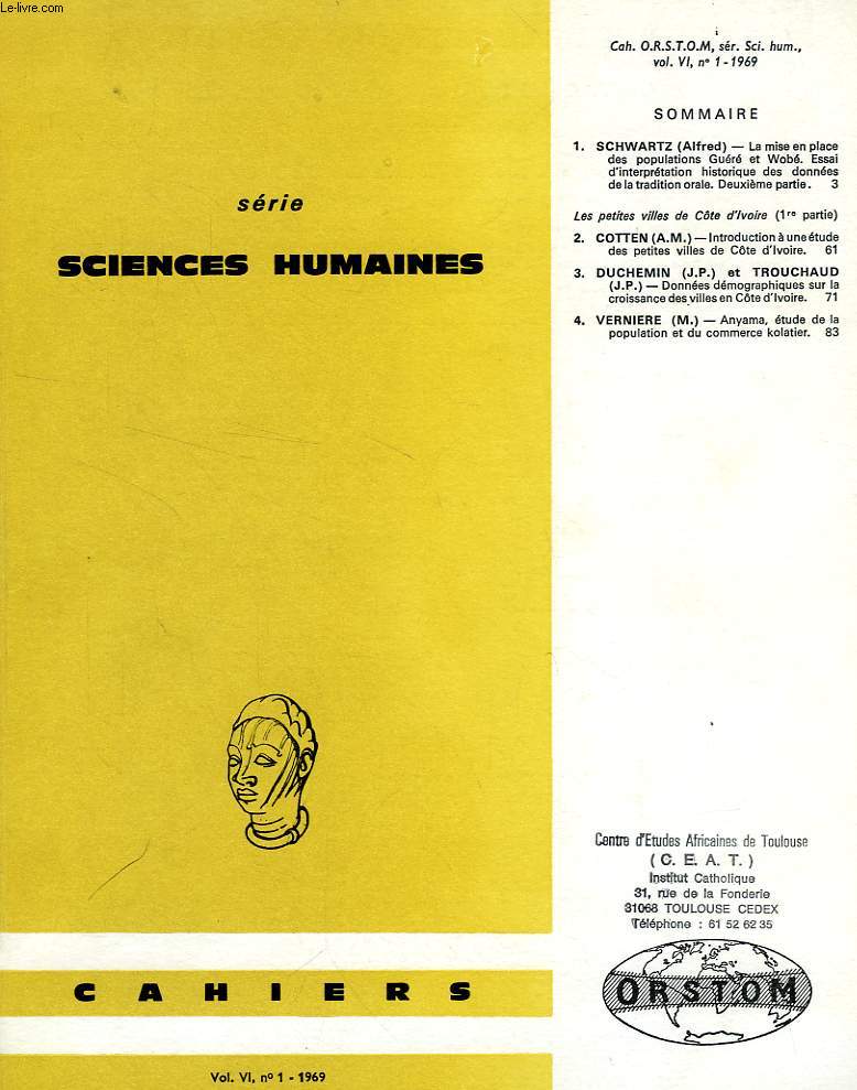 CAHIERS ORSTOM, SCIENCES HUMAINES, VOL. VI, N 1, 1969