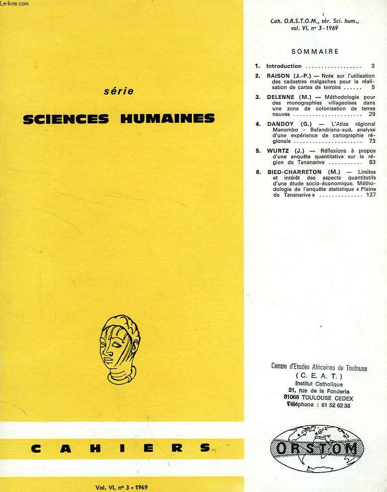 CAHIERS ORSTOM, SCIENCES HUMAINES, VOL. VI, N 3, 1969