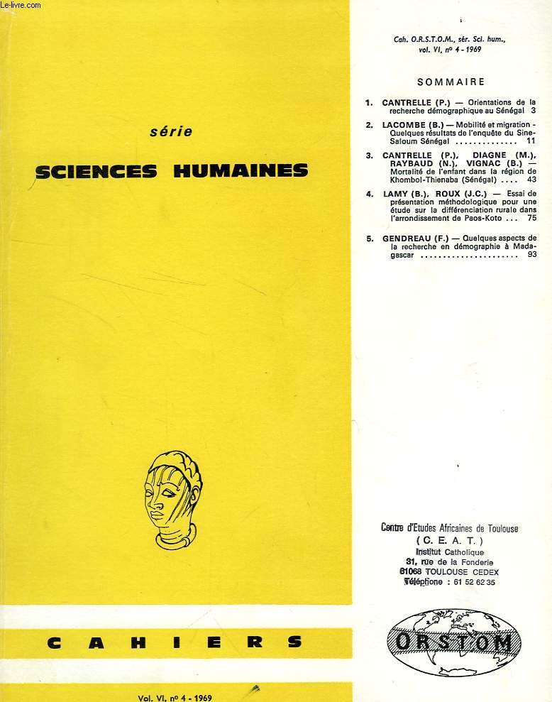 CAHIERS ORSTOM, SCIENCES HUMAINES, VOL. VI, N 4, 1969