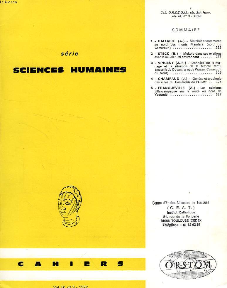 CAHIERS ORSTOM, SCIENCES HUMAINES, VOL. IX, N 3, 1972