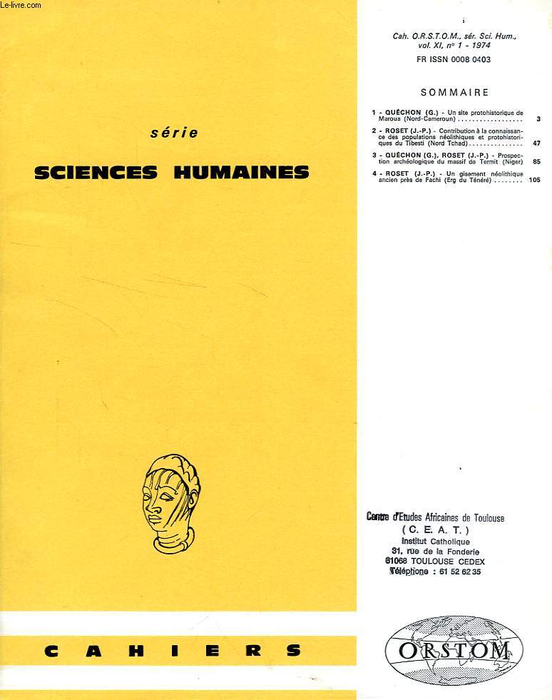 CAHIERS ORSTOM, SCIENCES HUMAINES, VOL. XI, N 1, 1974