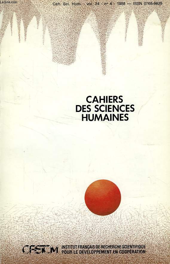 CAHIERS ORSTOM, SCIENCES HUMAINES, VOL. XXIV, N 4, 1988