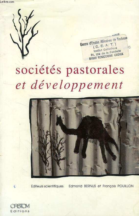 CAHIERS ORSTOM, SCIENCES HUMAINES, VOL. XXVI, N 1-2, 1990, SOCIETES PASTORALES ET DEVELOPPEMENT