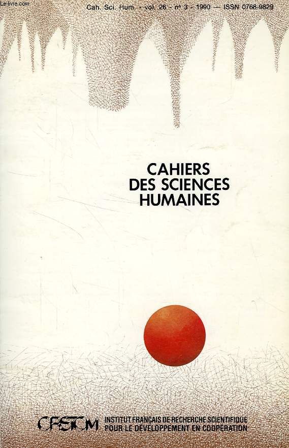 CAHIERS ORSTOM, SCIENCES HUMAINES, VOL. XXVI, N 3, 1990