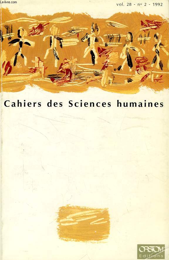 CAHIERS ORSTOM, SCIENCES HUMAINES, VOL. XXVIII, N 2, 1992