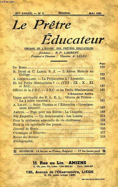 LE PRETRE EDUCATEUR, 39e ANNEE (NOUVELLE SERIE), N 5, MAI 1939