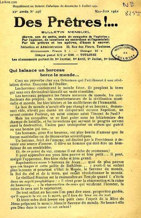 DES PRETRES !, SUPPLEMENT AU BULLETIN RELIGIEUX, 22e ANNEE, N 246, MAI-JUIN 1942