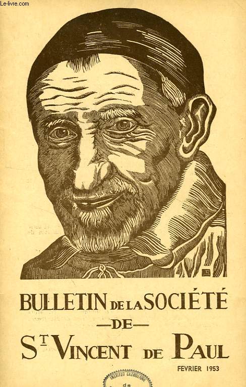 BULLETIN DE LA SOCIETE DE SAINT-VINCENT-DE-PAUL, NOUVELLE SERIE, FEV. 1953