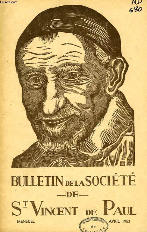 BULLETIN DE LA SOCIETE DE SAINT-VINCENT-DE-PAUL, NOUVELLE SERIE, AVRIL 1953