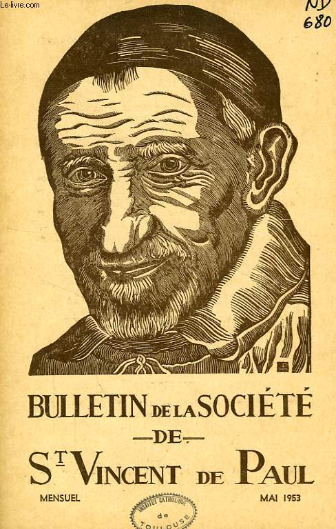 BULLETIN DE LA SOCIETE DE SAINT-VINCENT-DE-PAUL, NOUVELLE SERIE, MAI 1953
