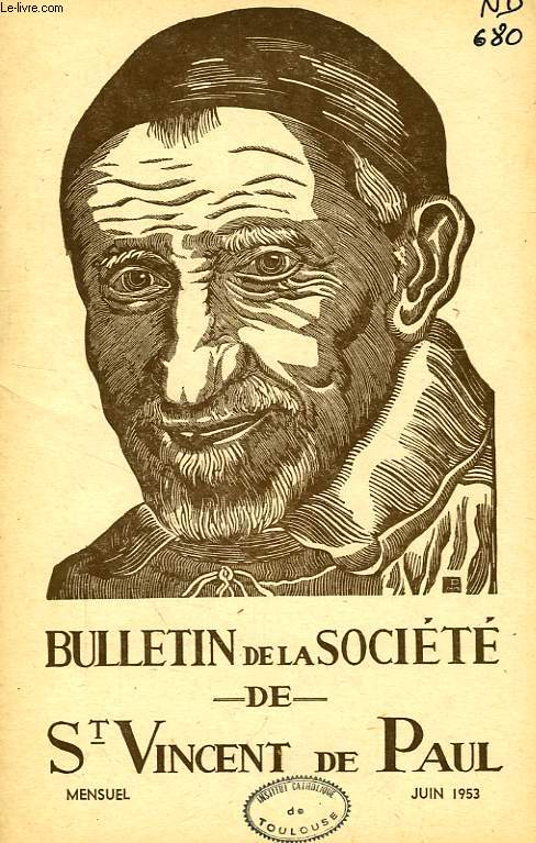 BULLETIN DE LA SOCIETE DE SAINT-VINCENT-DE-PAUL, NOUVELLE SERIE, JUIN 1953