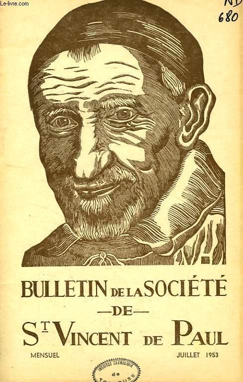 BULLETIN DE LA SOCIETE DE SAINT-VINCENT-DE-PAUL, NOUVELLE SERIE, JUILLET 1953