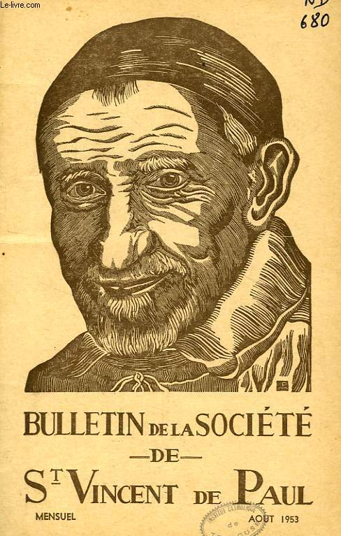 BULLETIN DE LA SOCIETE DE SAINT-VINCENT-DE-PAUL, NOUVELLE SERIE, AOUT 1953