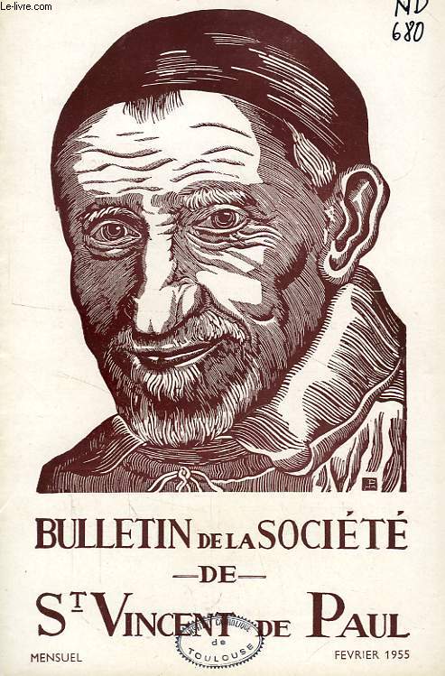 BULLETIN DE LA SOCIETE DE SAINT-VINCENT-DE-PAUL, NOUVELLE SERIE, FEV. 1955