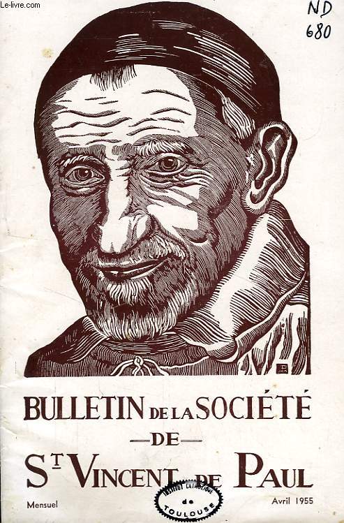 BULLETIN DE LA SOCIETE DE SAINT-VINCENT-DE-PAUL, NOUVELLE SERIE, AVRIL 1955