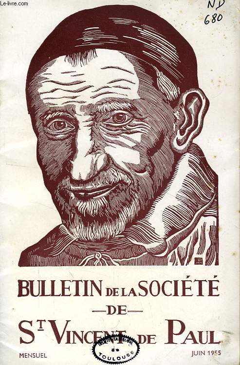 BULLETIN DE LA SOCIETE DE SAINT-VINCENT-DE-PAUL, NOUVELLE SERIE, JUIN 1955