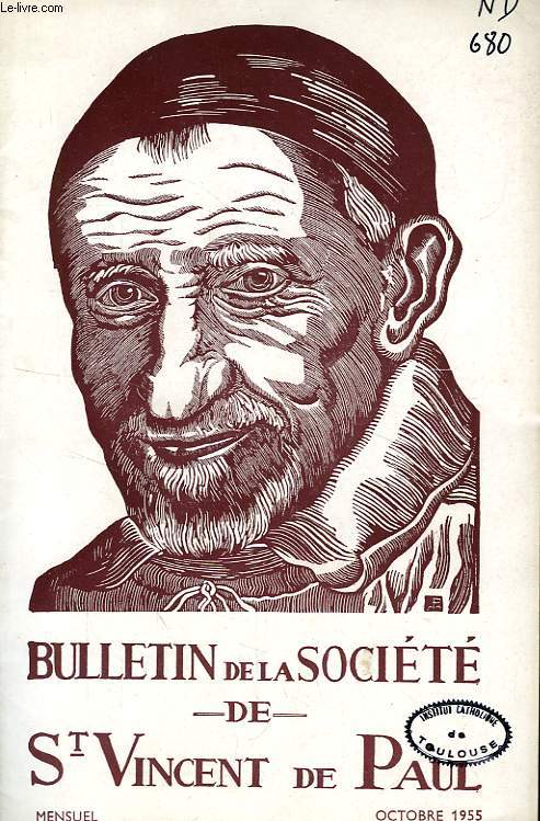 BULLETIN DE LA SOCIETE DE SAINT-VINCENT-DE-PAUL, NOUVELLE SERIE, OCT. 1955