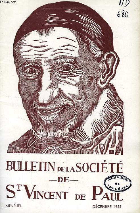 BULLETIN DE LA SOCIETE DE SAINT-VINCENT-DE-PAUL, NOUVELLE SERIE, DEC. 1955