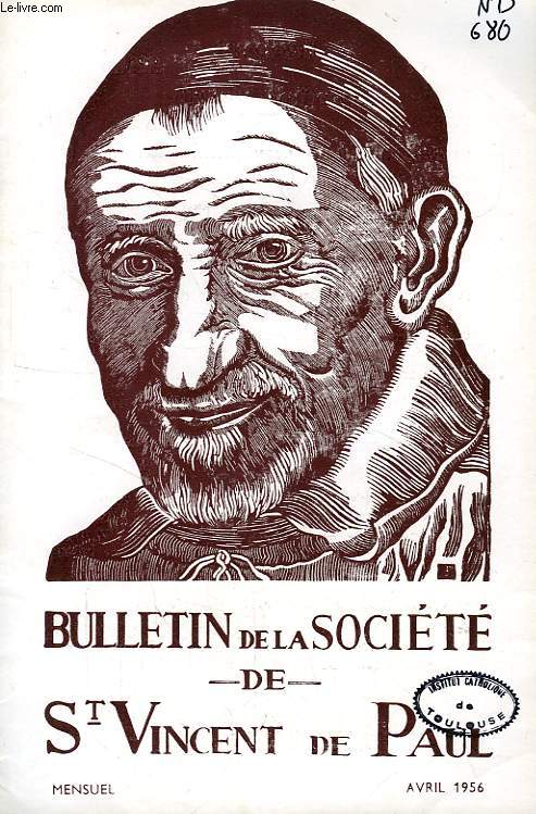 BULLETIN DE LA SOCIETE DE SAINT-VINCENT-DE-PAUL, NOUVELLE SERIE, AVRIL 1956