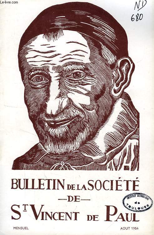 BULLETIN DE LA SOCIETE DE SAINT-VINCENT-DE-PAUL, NOUVELLE SERIE, AOUT 1956