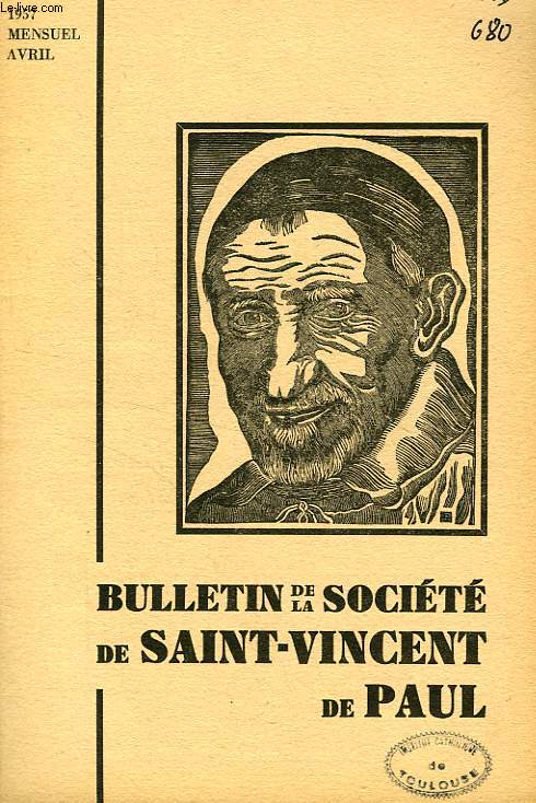 BULLETIN DE LA SOCIETE DE SAINT-VINCENT-DE-PAUL, NOUVELLE SERIE, AVRIL 1957
