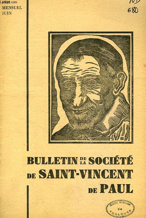 BULLETIN DE LA SOCIETE DE SAINT-VINCENT-DE-PAUL, NOUVELLE SERIE, JUIN 1957