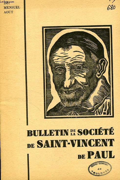 BULLETIN DE LA SOCIETE DE SAINT-VINCENT-DE-PAUL, NOUVELLE SERIE, AOUT 1957