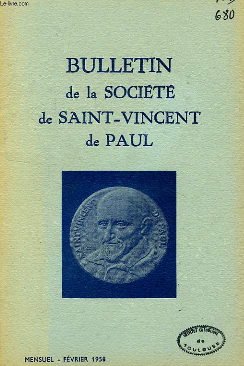 BULLETIN DE LA SOCIETE DE SAINT-VINCENT-DE-PAUL, NOUVELLE SERIE, FEV. 1958
