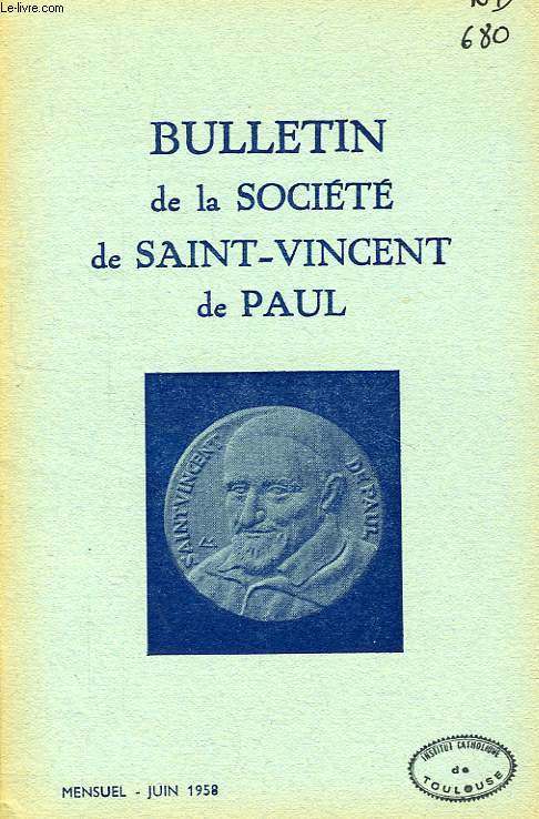 BULLETIN DE LA SOCIETE DE SAINT-VINCENT-DE-PAUL, NOUVELLE SERIE, JUIN 1958