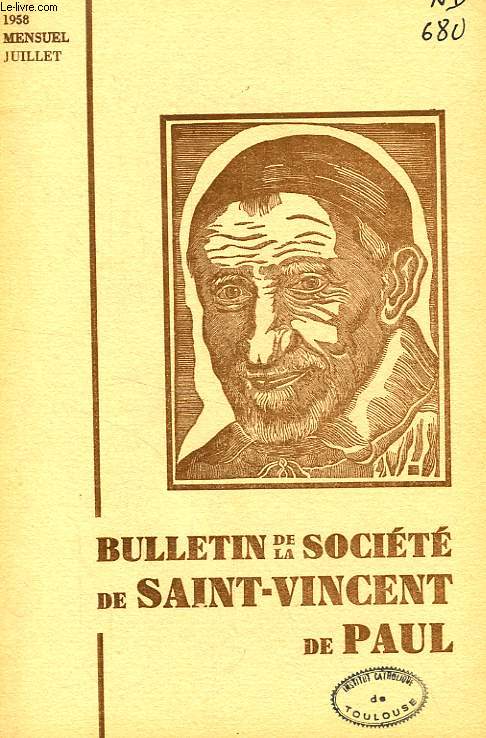 BULLETIN DE LA SOCIETE DE SAINT-VINCENT-DE-PAUL, NOUVELLE SERIE, JUILLET 1958