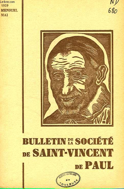 BULLETIN DE LA SOCIETE DE SAINT-VINCENT-DE-PAUL, NOUVELLE SERIE, MAI 1959