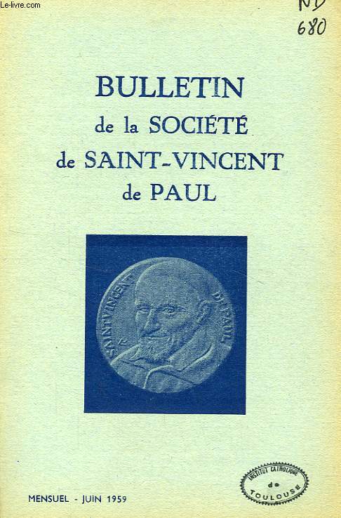 BULLETIN DE LA SOCIETE DE SAINT-VINCENT-DE-PAUL, NOUVELLE SERIE, JUIN 1959