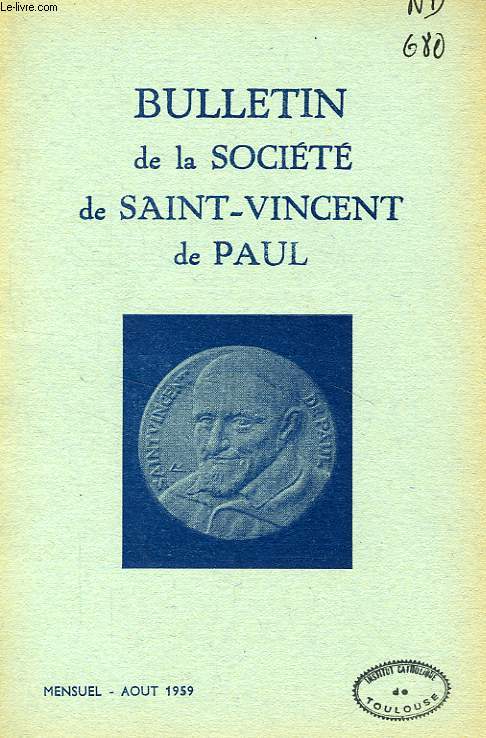 BULLETIN DE LA SOCIETE DE SAINT-VINCENT-DE-PAUL, NOUVELLE SERIE, AOUT 1959