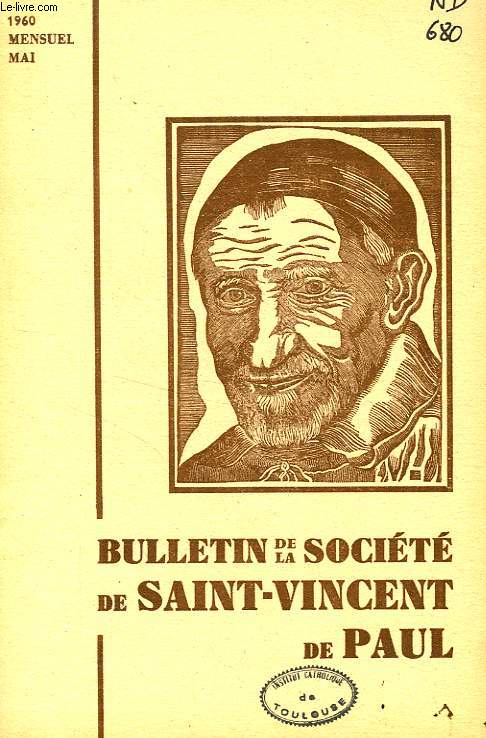 BULLETIN DE LA SOCIETE DE SAINT-VINCENT-DE-PAUL, NOUVELLE SERIE, MAI 1960
