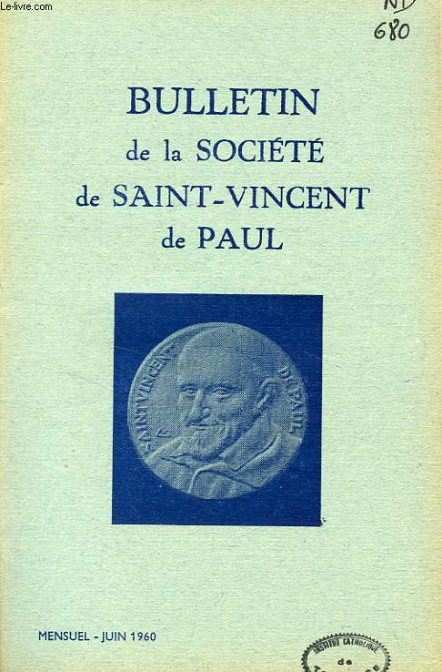BULLETIN DE LA SOCIETE DE SAINT-VINCENT-DE-PAUL, NOUVELLE SERIE, JUIN 1960
