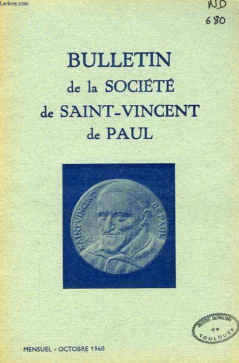 BULLETIN DE LA SOCIETE DE SAINT-VINCENT-DE-PAUL, NOUVELLE SERIE, OCT. 1960