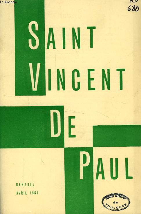 BULLETIN DE LA SOCIETE DE SAINT-VINCENT-DE-PAUL, NOUVELLE SERIE, AVRIL 1961