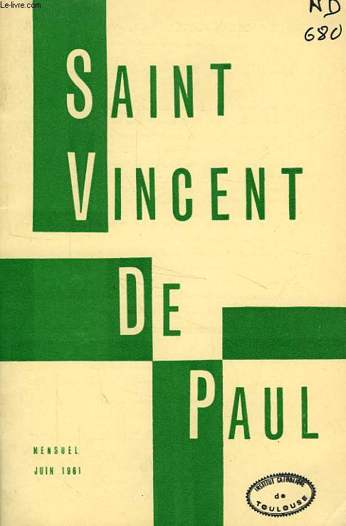 BULLETIN DE LA SOCIETE DE SAINT-VINCENT-DE-PAUL, NOUVELLE SERIE, JUIN 1961