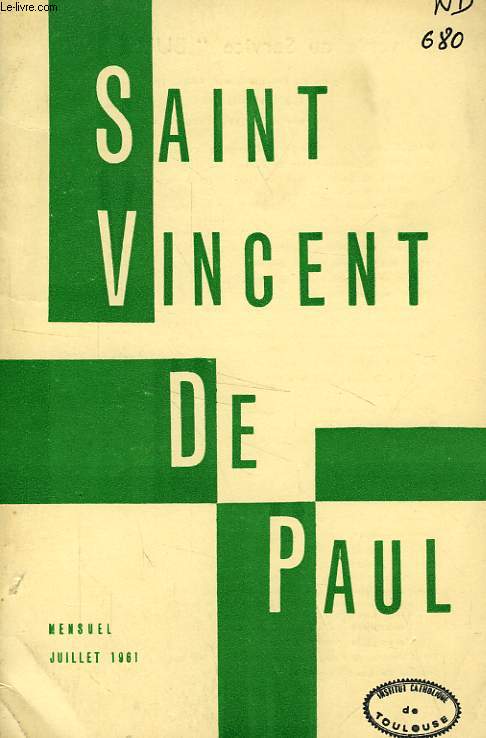 BULLETIN DE LA SOCIETE DE SAINT-VINCENT-DE-PAUL, NOUVELLE SERIE, JUILLET 1961