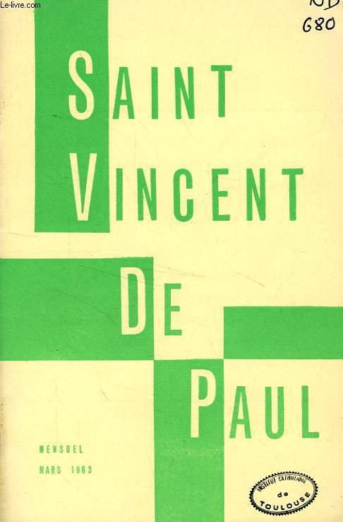 BULLETIN DE LA SOCIETE DE SAINT-VINCENT-DE-PAUL, NOUVELLE SERIE, MARS 1963