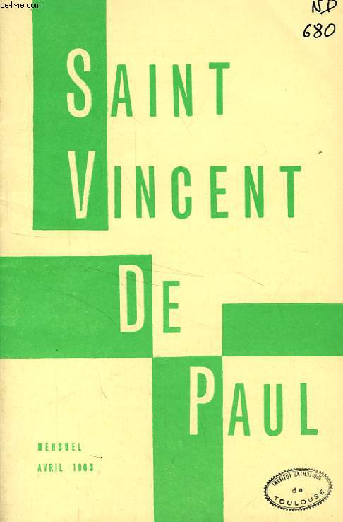 BULLETIN DE LA SOCIETE DE SAINT-VINCENT-DE-PAUL, NOUVELLE SERIE, AVRIL 1963