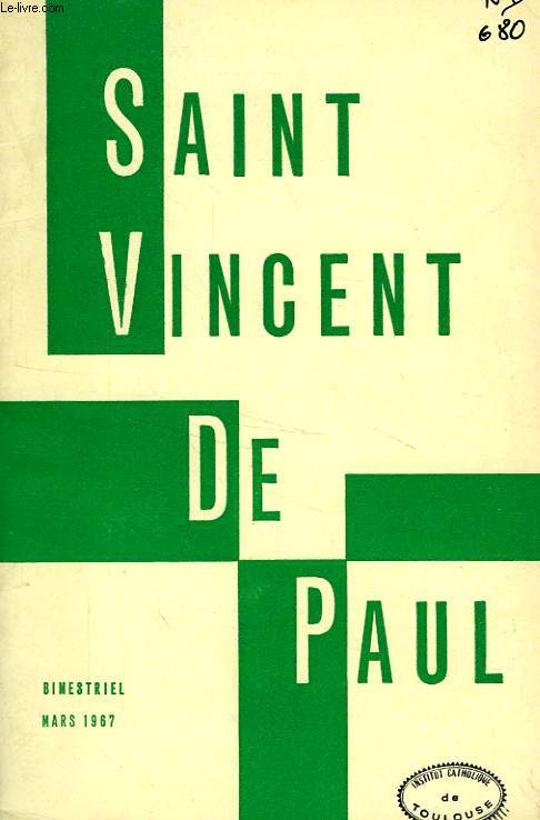 BULLETIN DE LA SOCIETE DE SAINT-VINCENT-DE-PAUL, NOUVELLE SERIE, MARS 1967