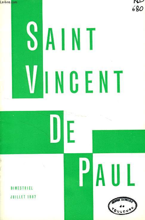 BULLETIN DE LA SOCIETE DE SAINT-VINCENT-DE-PAUL, NOUVELLE SERIE, JUILLET 1967