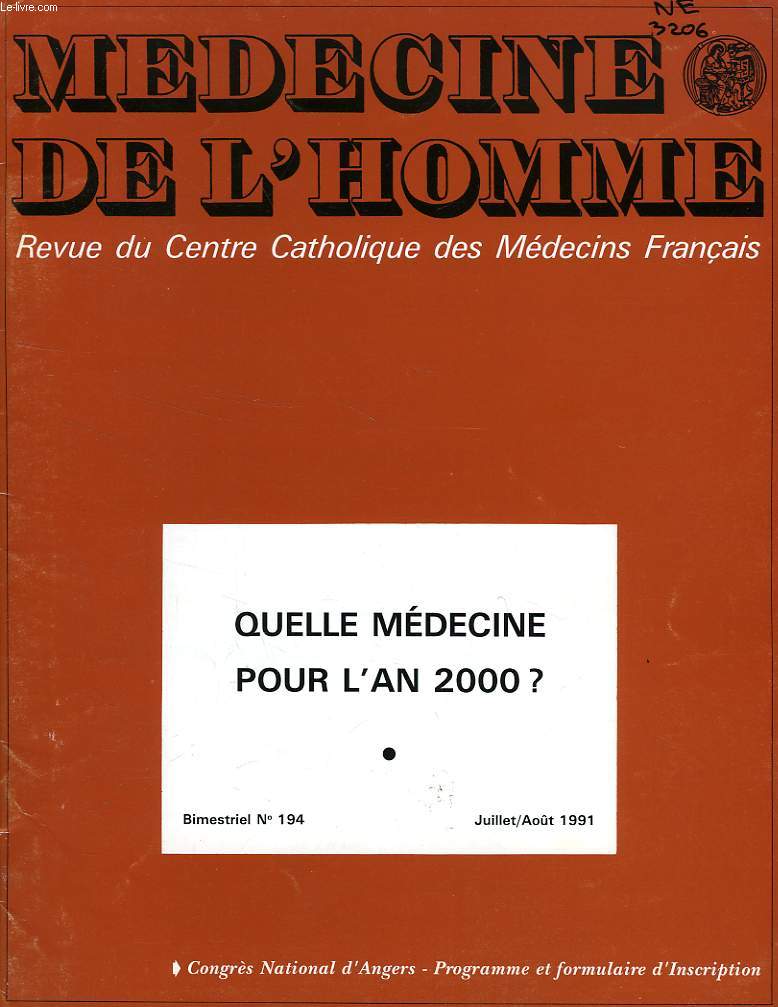 MEDECINE DE L'HOMME, N 194, JUILLET-AOUT 1991, REVUE DU CENTRE CATHOLIQUE DES MEDECINS FRANCAIS