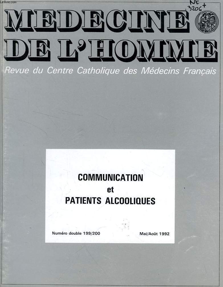 MEDECINE DE L'HOMME, N 199-200, MAI-AOUT 1992, REVUE DU CENTRE CATHOLIQUE DES MEDECINS FRANCAIS