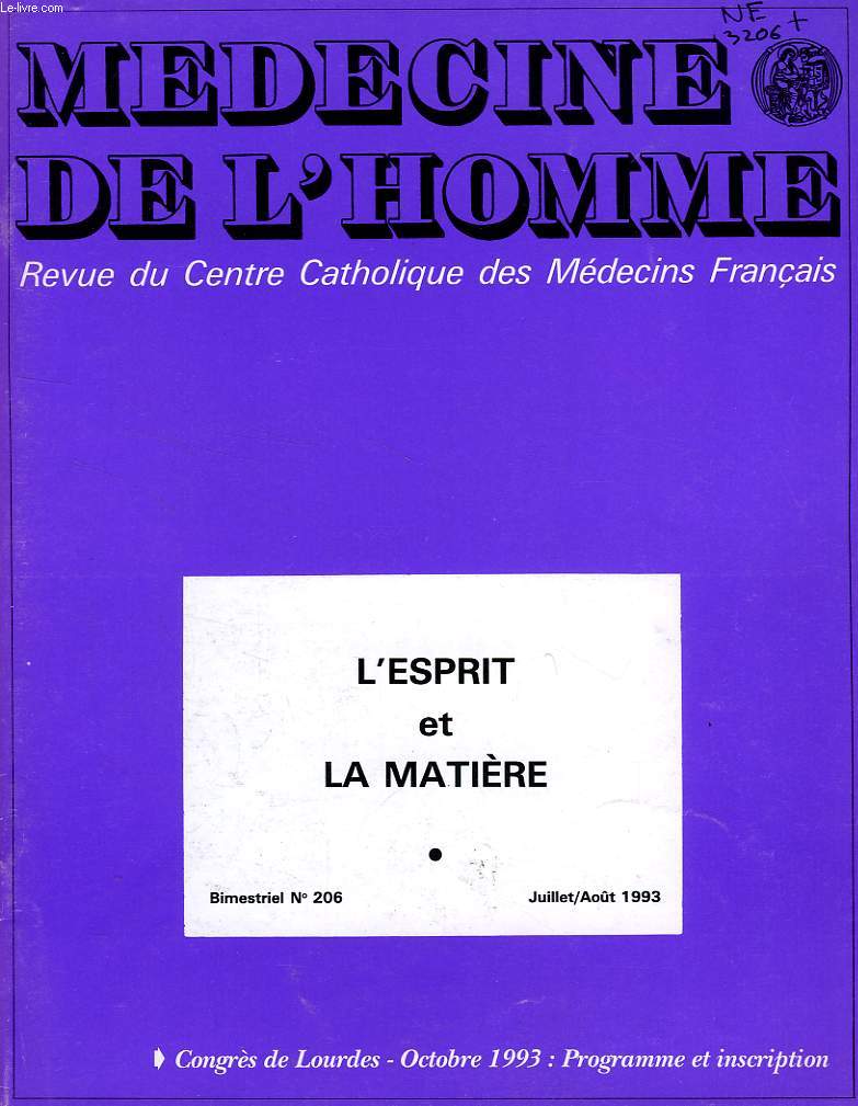 MEDECINE DE L'HOMME, N 206, JUILLET-AOUT 1993, REVUE DU CENTRE CATHOLIQUE DES MEDECINS FRANCAIS